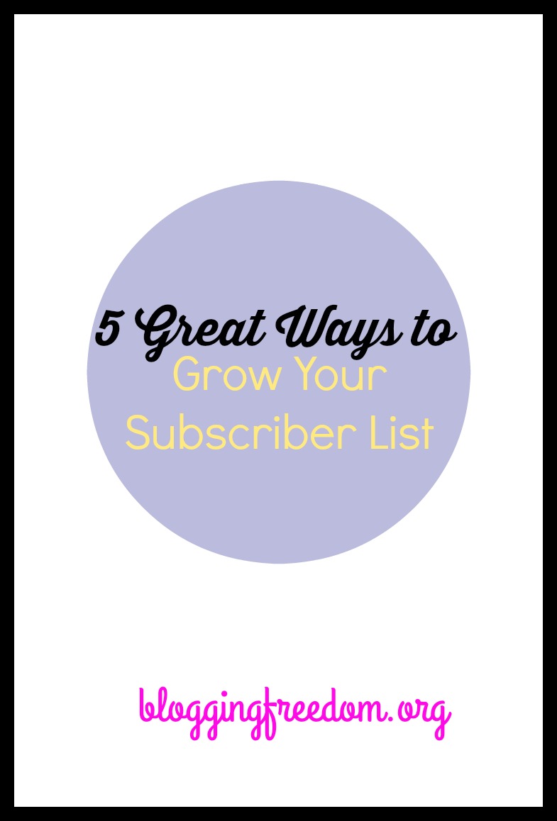 Great ways to grow your subscriber list.