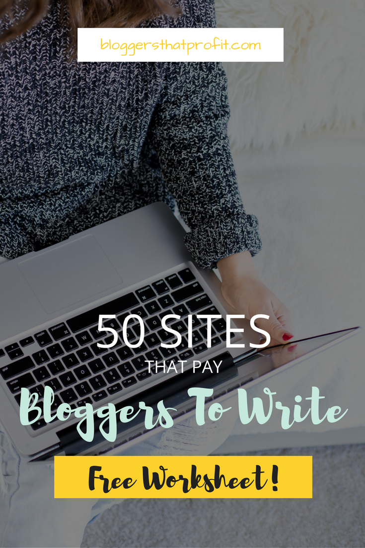 Want to get paid to blog? Find out about these 50 sites that will pay you to write!