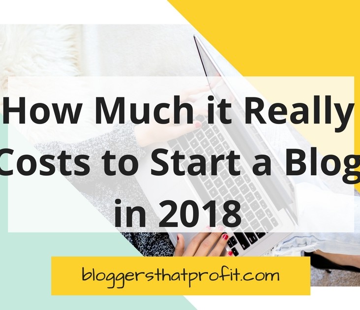 How much it really costs to start a blog in 2018