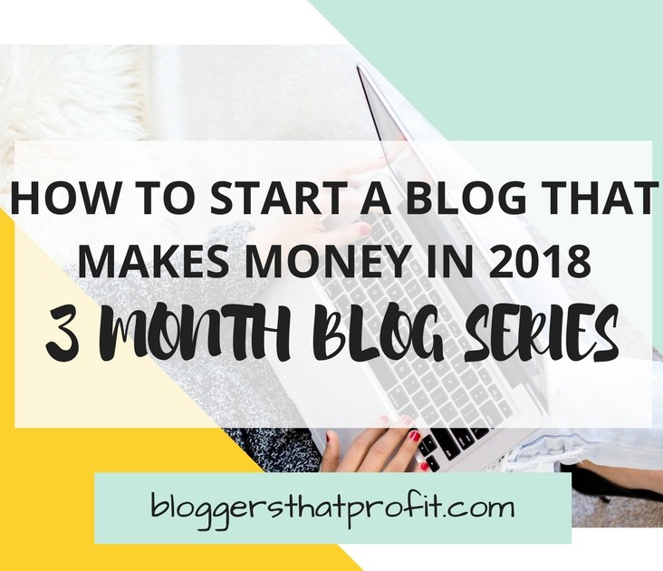 How to start a blog that makes money in 2018